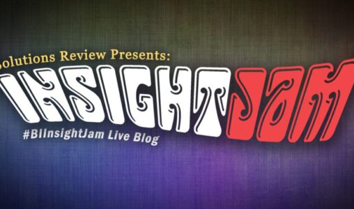 Solutions Review's Third Annual BI Insight Jam: Event Live Blog