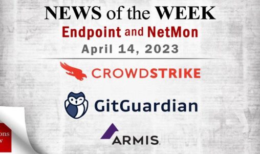 Endpoint Security and Network Monitoring News for the Week of April 7