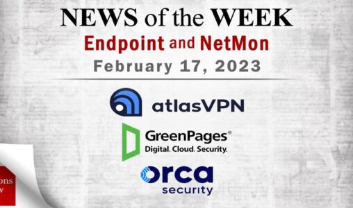 Endpoint Security and Network Monitoring News for the Week of February 17