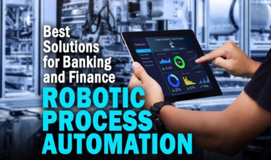 Robotic Process Automation Solutions for Financial and Banking