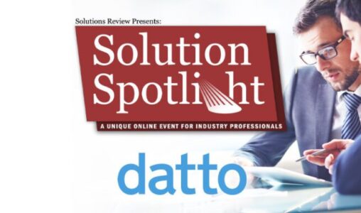 What to Expect at Solutions Review's Solution Spotlight with Datto on May 18